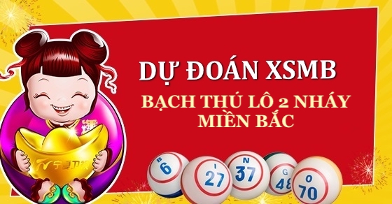 dự đoán chuẩn bạch thủ lô 2 nháy víp mb